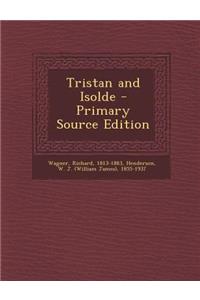 Tristan and Isolde