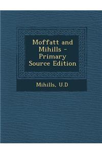 Moffatt and Mihills