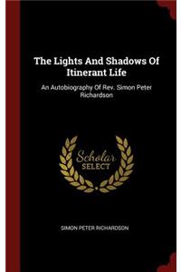 The Lights and Shadows of Itinerant Life