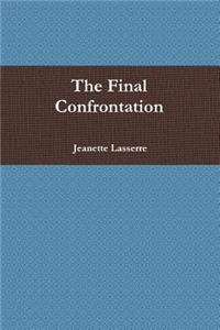 The Final Confrontation