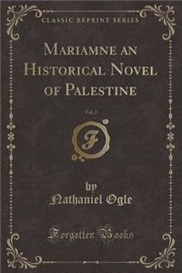 Mariamne an Historical Novel of Palestine, Vol. 2 (Classic Reprint)