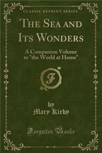 The Sea and Its Wonders