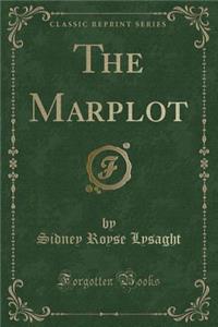 The Marplot (Classic Reprint)