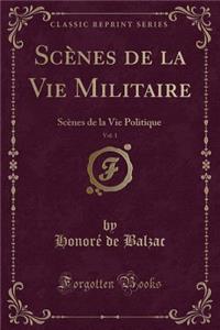 Scènes de la Vie Militaire, Vol. 1