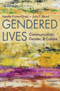 Bundle: Gendered Lives, Loose-Leaf Version, 13th + Mindtap Speech, 1 Term (6 Months) Printed Access Card