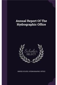 Annual Report of the Hydrographic Office