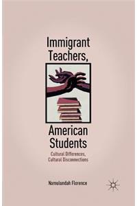 Immigrant Teachers, American Students