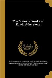 Dramatic Works of Edwin Atherstone