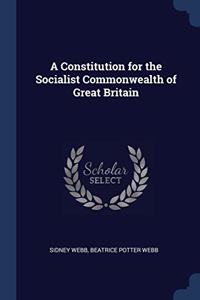 A CONSTITUTION FOR THE SOCIALIST COMMONW