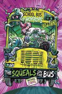 The Squeals on the Bus - Express Edition