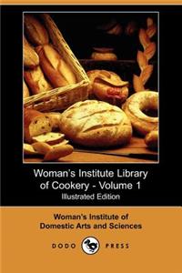 Woman's Institute Library of Cookery, Volume 1