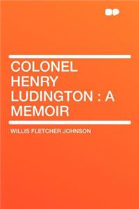 Colonel Henry Ludington