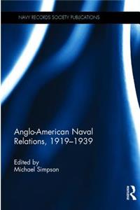 Anglo-American Naval Relations, 1919-1939