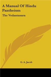 Manual Of Hindu Pantheism