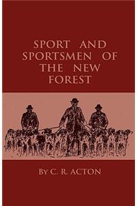 Sport And Sportsmen Of The New Forest