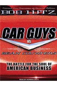 Car Guys vs. Bean Counters