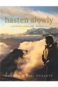 Hasten Slowly: Lessons from the Himalaya