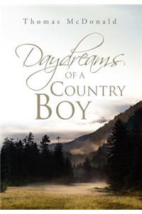 Daydreams of a Country Boy