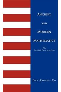 Ancient and Modern Mathematics