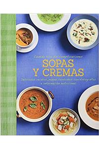 Comida Rica Sin Complicaciones - Sopas y Cremas