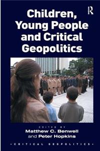 Children, Young People and Critical Geopolitics