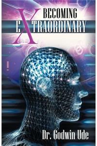 Becoming Extraordinary