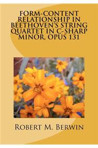 Form-Content Relationship in Beethoven's String Quartet in C-Sharp Minor, Opus 131