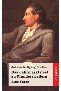 Das Jahrmarktsfest zu Plundersweilern