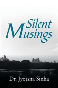 Silent Musings