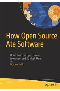 How Open Source Ate Software