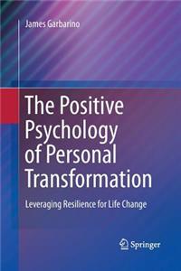 Positive Psychology of Personal Transformation