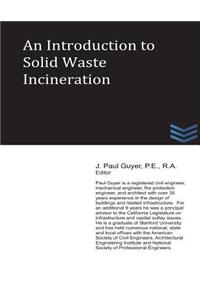 An Introduction to Solid Waste Incineration