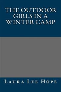 The Outdoor Girls in a Winter Camp
