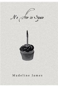 No Air in Space