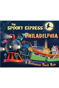The Spooky Express Philadelphia