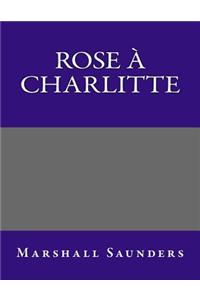 Rose a Charlitte