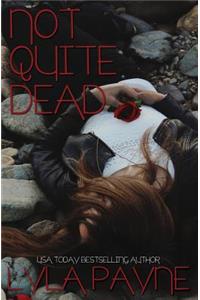 Not Quite Dead (A Lowcountry Mystery)