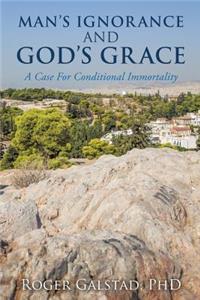Man's Ignorance and God's Grace