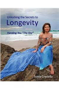 Unlocking the Secrets to Longevity: Handing You 'The Key'