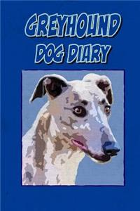 Greyhound Dog Diary (Dog Diaries)