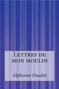 Lettres de mon moulin