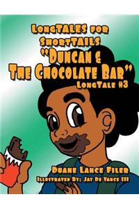 Duncan & the Chocolate Bar