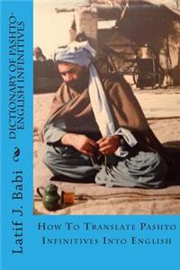 Dictionary of Pashto-English Infinitives