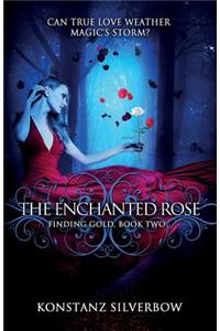 The Enchanted Rose
