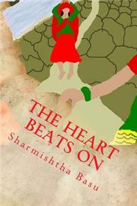 The Heart Beats on