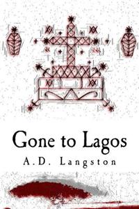 Gone to Lagos