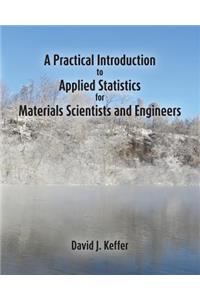 Practical Introduction to Applied Statistics for Materials Scientists and Engineers