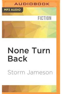 None Turn Back