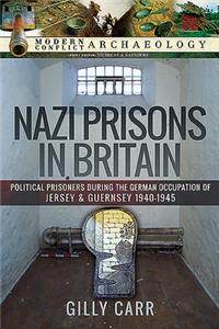 Nazi Prisons in Britain