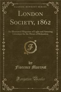 London Society, 1862, Vol. 2